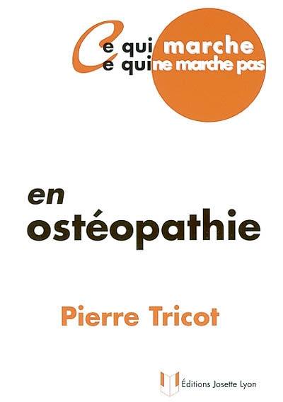 Ce qui marche, ce qui ne marche pas en ostéopathie