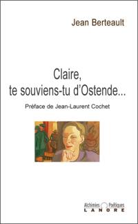 Claire, te souviens-tu d'Ostende...