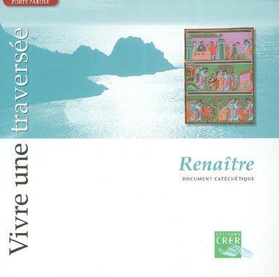 Vivre une traversée : renaître