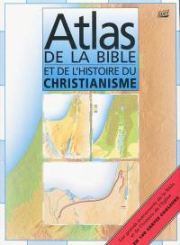 Atlas de la Bible et de l'histoire du christianisme