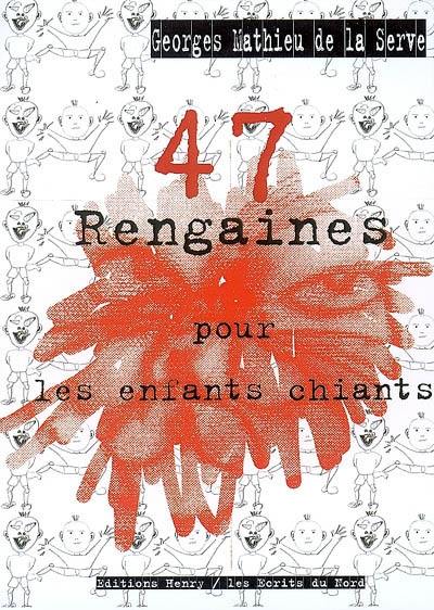 47 rengaines pour les enfants chiants