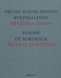 Oeuvres complètes. Opuscula omnia