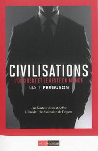 Civilisations : l'Occident et le reste du monde