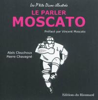 Le parler moscato