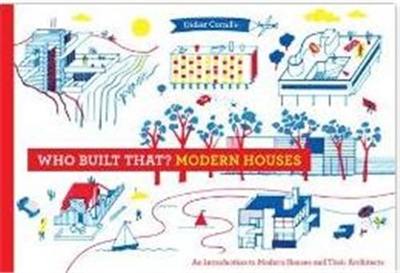 Who Built That ? : Modern Houses