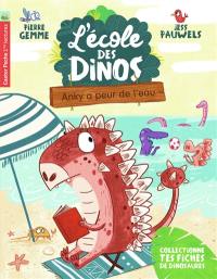 L'école des dinos. Vol. 2. Anky a peur de l'eau