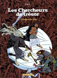 Les chercheurs de trésor. Vol. 1. L'ombre de Dieu