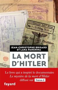 La mort d'Hitler : dans les dossiers secrets du KGB