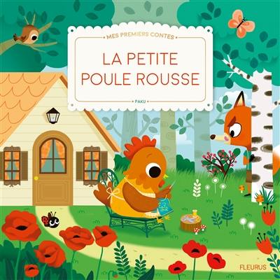 La petite poule rousse : texte adapté d'un conte traditionnel