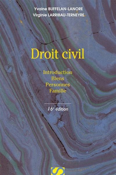 Droit civil : introduction, biens, personnes, famille