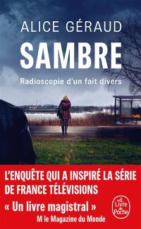 Sambre : radioscopie d'un fait divers