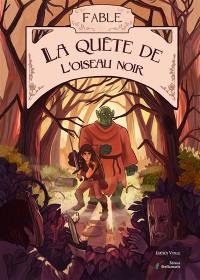 La quête de l'oiseau noir : Fable