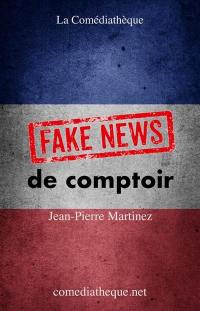 Fake news de comptoir