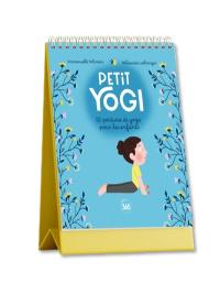 Mon petit yogi : 52 postures de yoga pour les enfants