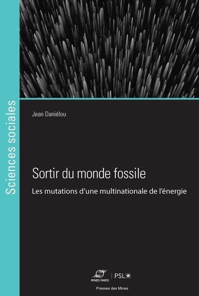 Sortir du monde fossile : les mutations d'une multinationale de l'énergie