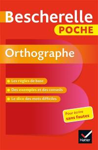 Bescherelle poche orthographe : pour écrire sans fautes