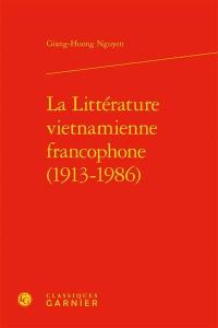 La littérature vietnamienne francophone (1913-1986)