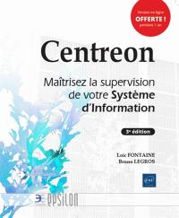 Centreon : maîtrisez la supervision de votre système d'information