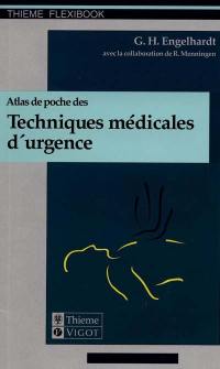 Atlas de poche des techniques médicales d'urgence