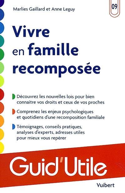 Bien vivre la famille recomposée