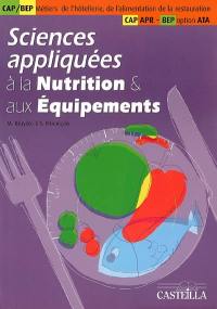 Sciences appliquées à la nutrition et aux équipements, CAP-BEP métiers de l'hôtellerie, de l'alimentation de la restauration : CAP APR-BEP option ATA