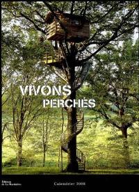 Vivons perchés : calendrier 2008