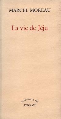 La vie de Jéju