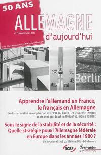 Allemagne d'aujourd'hui, n° 215. Apprendre l'allemand en France, le français en Allemagne