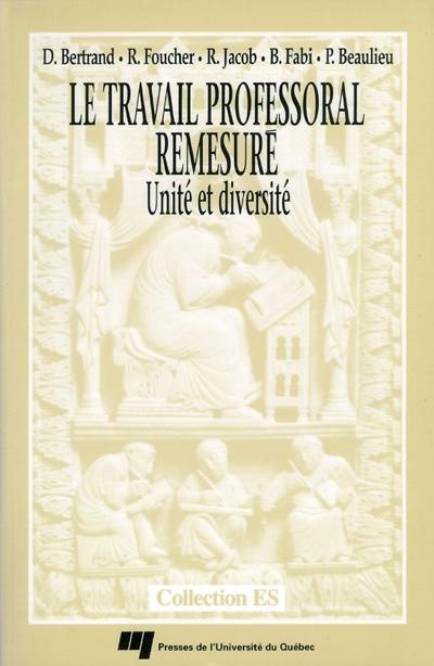 Le travail professoral remesuré : unité et diversité