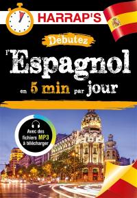 Débutez l'espagnol en 5 min par jour