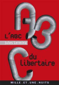 L'abc du libertaire