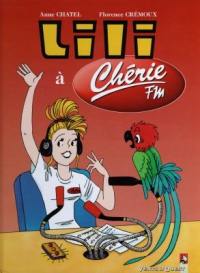 Les nouvelles aventures de Lili. Vol. 2. Lili et Chérie FM