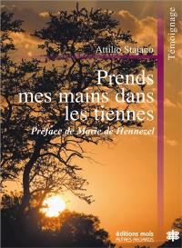 Prends mes mains dans les tiennes : le sens de la vie dans les rencontres des derniers jours