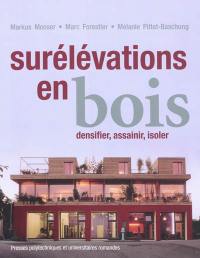 Surélévations en bois : densifier, assainir, isoler