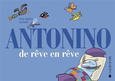 Antonino. De rêve en rêve