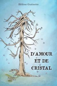 D'amour et de cristal