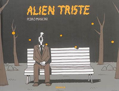 Alien triste