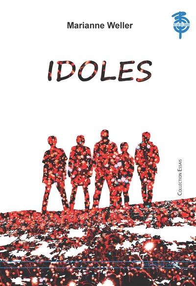 Idoles : récit