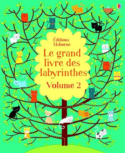 Le grand livre des labyrinthes. Vol. 2