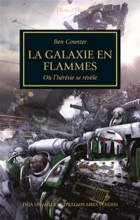 The Horus heresy. Vol. 3. La galaxie en flammes : où l'hérésie se révèle