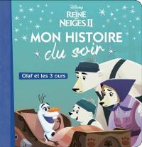 La reine des neiges II : Olaf et les 3 ours