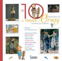 Les 10 chefs-d'oeuvre du musée d'Orsay racontés aux enfants