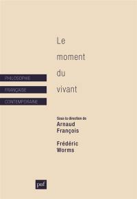 Le moment du vivant