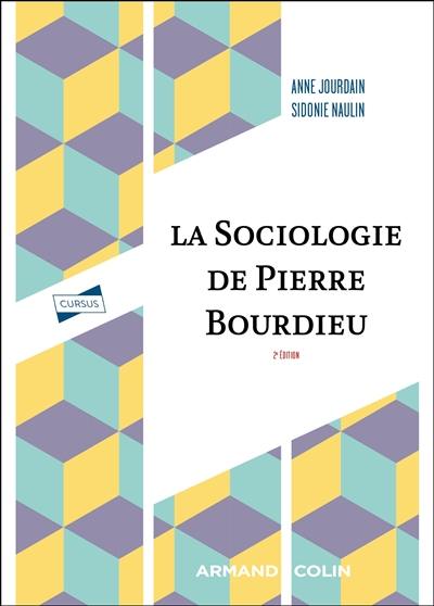 La sociologie de Pierre Bourdieu