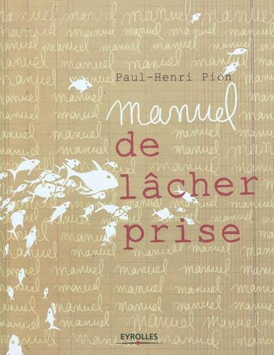 Manuel de lâcher prise