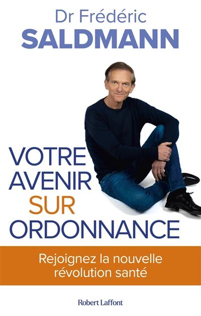 Votre avenir sur ordonnance : rejoignez la nouvelle révolution santé