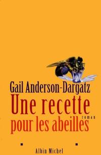 Une recette pour les abeilles