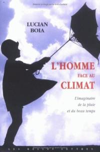 L'homme face au climat : l'imaginaire de la pluie et du beau temps