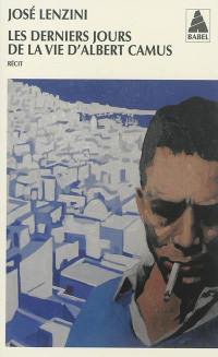 Les derniers jours de la vie d'Albert Camus