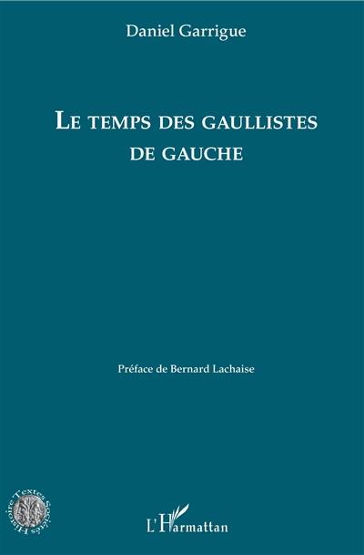 Le temps des gaullistes de gauche